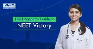 Read more about the article NEET Preparation for Droppers: A Complete Success Guide